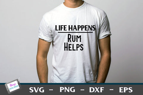 Life Happens Alcohol Helps | 6 Funny t-shirt designs SVG Stacy's Digital Designs 