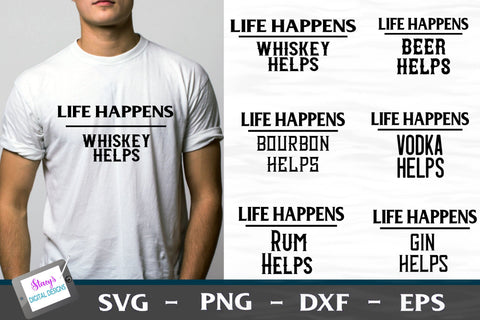 Life Happens Alcohol Helps | 6 Funny t-shirt designs SVG Stacy's Digital Designs 
