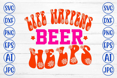 Life Happens Beer Helps Retro SVG SVG Syaman 
