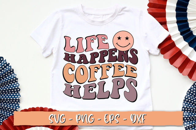 Life happens coffee helps SVG, Retro Coffee SVG Shetara Begum 