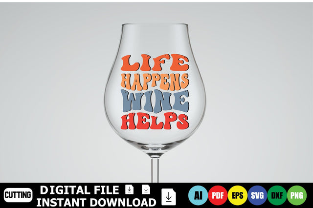 Life Happens Wine Helps SVG Shahin alam 
