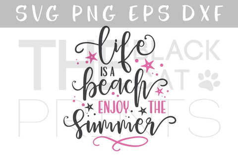 Life is a beach Enjoy the summer | Funny cut file SVG TheBlackCatPrints 
