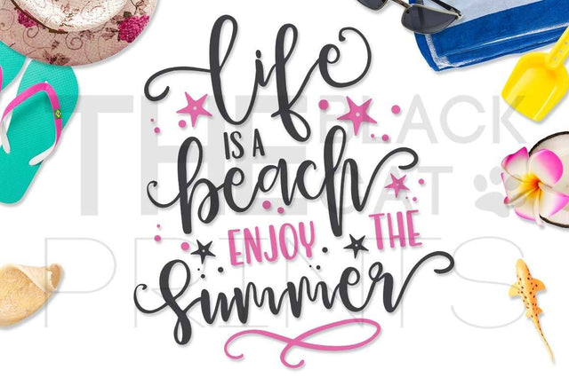 Life is a beach Enjoy the summer | Funny cut file SVG TheBlackCatPrints 