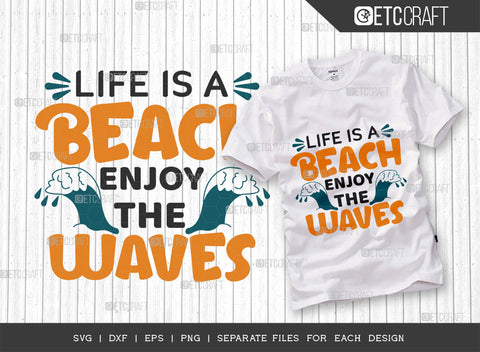 Life Is A Beach Enjoy The Waves SVG Bundle, Beach Life Svg, Hello Summer Svg, Vacation Svg, Summer Vibes Svg, Summer Quote, ETC T00456 SVG ETC Craft 