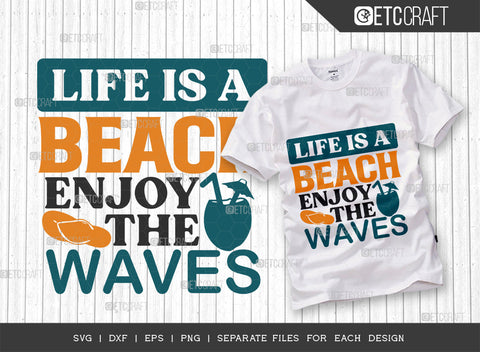 Life Is A Beach Enjoy The Waves SVG Bundle, Beach Life Svg, Hello Summer Svg, Vacation Svg, Summer Vibes Svg, Summer Quote, ETC T00456 SVG ETC Craft 
