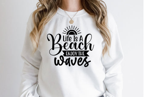 Life Is A Beach Enjoy The Waves SVG orpitasn 