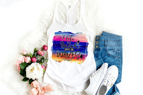 Life Is A Beach PNG I Summer Sublimation I Beach Sublimation Sublimation Happy Printables Club 