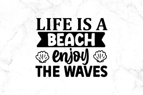 Life is a beach SVG SVG Regulrcrative 
