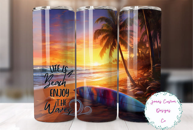 Life Is A Beach, Tropical Beach, Surfing 20 oz Skinny Tumbler Sublimation Design Digital Download PNG Instant DIGITAL ONLY, Straight tumbler wrap. Sublimation Jenn Driscoll 
