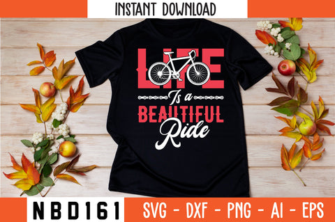 life is a beautiful ride Svg Design SVG Nbd161 