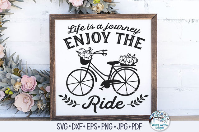 Life Is a Journey Enjoy The Ride SVG SVG Wispy Willow Designs 