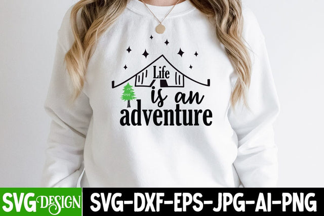Life is an Adventure SVG Cut File, Life is an Adventure SVG Design , Camping SVG Cut File,Camping SVG Design, Happy Camping SVG ,Camper SVG Design, Adventure SVG Design SVG BlackCatsMedia 