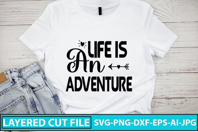 LIFE IS AN ADVENTURE SVG Cut File SVG Syaman 