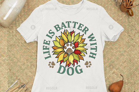 Life is batter with dog SVG Sublimation Regulrcrative 