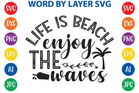 Life is beach enjoy the waves SVG Design SVG Rafiqul20606 