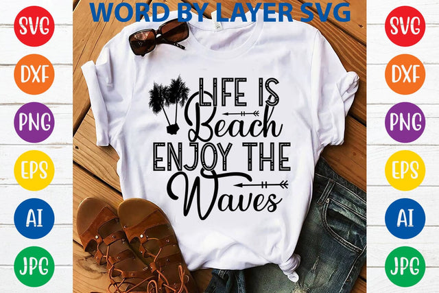 Life Is Beach Enjoy The Waves SVG Design SVG Rafiqul20606 