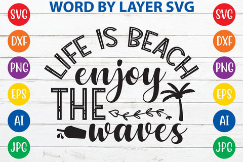 Life is beach enjoy the waves SVG Design SVG Rafiqul20606 