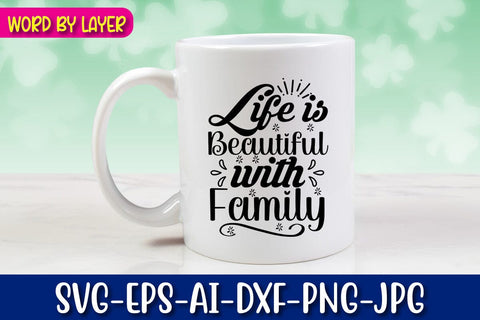 Life is Beautiful with Family Svg SVG Blessedprint 