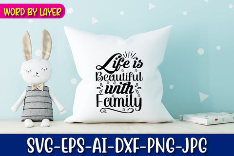 Life is Beautiful with Family Svg SVG Blessedprint 