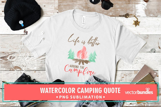 Life is better around campfire Sublimation vectorbundles 