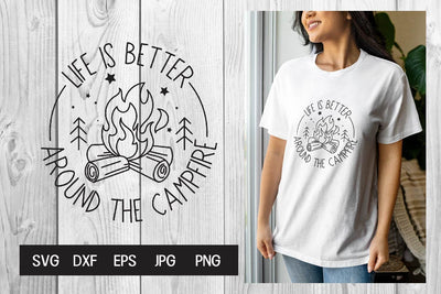 Life is better around campfire svg SVG dadan_pm 