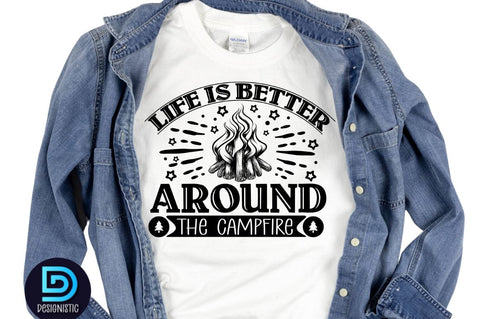 Life is better around the campfire, Camping SVG Bundle SVG DESIGNISTIC 