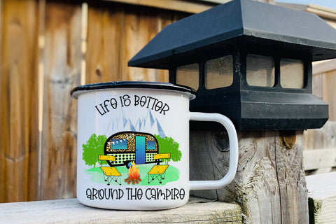 Life is Better Around the Campfire Sublimation Design Sublimation Happy Printables Club 