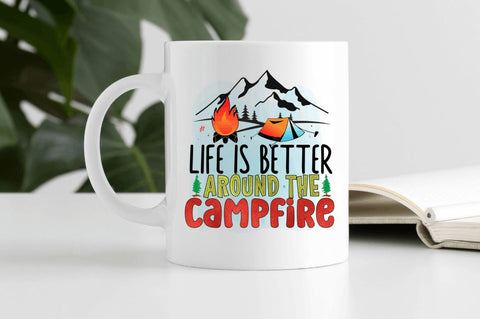 Life is better around the campfire Sublimation PNG Sublimation Regulrcrative 