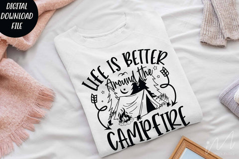 Life is better around the campfire svg, camp t shirt svg, Camping cricut, outdoor adventure svg SVG Isabella Machell 
