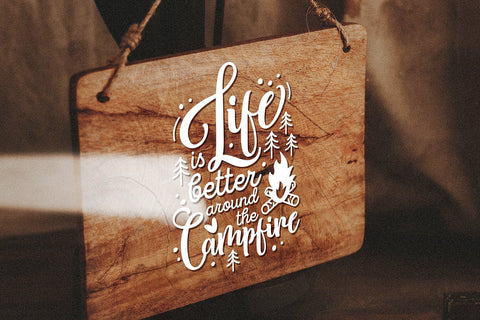 Life is Better Around the Campfire SVG SVG VectorSVGdesign 