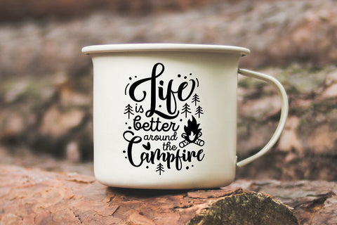 Life is Better Around the Campfire SVG SVG VectorSVGdesign 