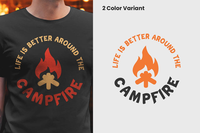 Life is better around the campfire T-shirt Design SVG futivesvg 