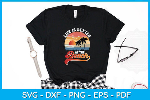 Life Is Better At The Beach PNG Summer Sublimation Printable File Sublimation Creativedesigntee 
