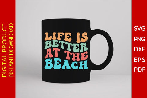 Life Is Better At The Beach Retro Summer Vacation SVG PNG PDF Cut File SVG Creativedesigntee 