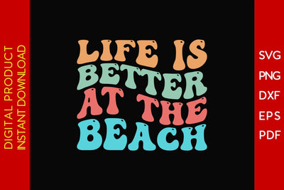 Life Is Better At The Beach Retro Summer Vacation SVG PNG PDF Cut File SVG Creativedesigntee 