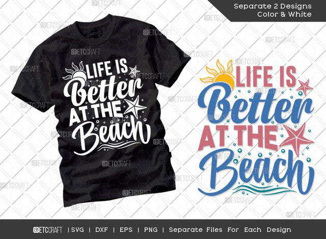 Life Is Better At The Beach SVG Cut File | Summer Svg | Starfish Svg | Sun Svg | Beach Life Svg | Vacation Quotes | Summer T-shirt Design SVG ETC Craft 