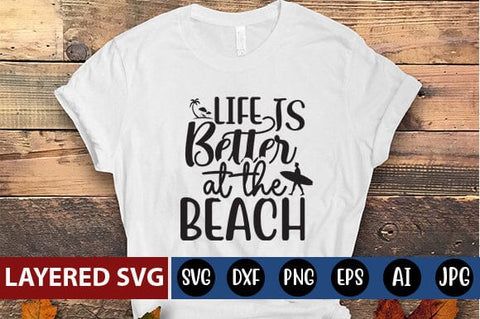 Life is Better at the Beach Svg Cut File SVG Blessedprint 