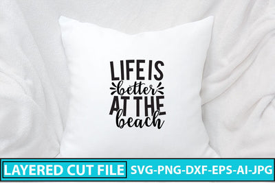 Life Is Better At The Beach SVG Cut File SVG Syaman 