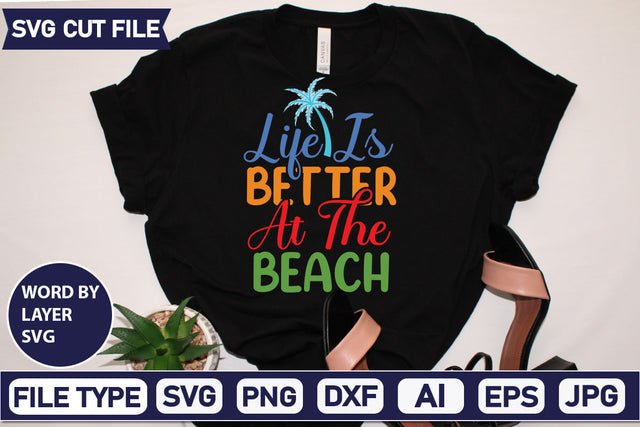 Life Is Better At The Beach Svg Cut File,SVGs,quotes-and-sayings,food-drink,mini-bundles,print-cut,on-sale, SVG DesignPlante 503 