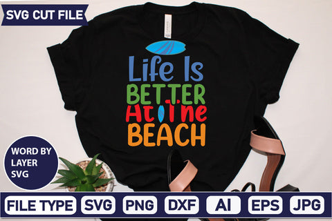 Life Is Better At The Beach Svg Cut File,SVGs,quotes-and-sayings,food-drink,mini-bundles,print-cut,on-sale, SVG DesignPlante 503 