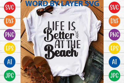 Life is better at the beach SVG Design SVG Rafiqul20606 