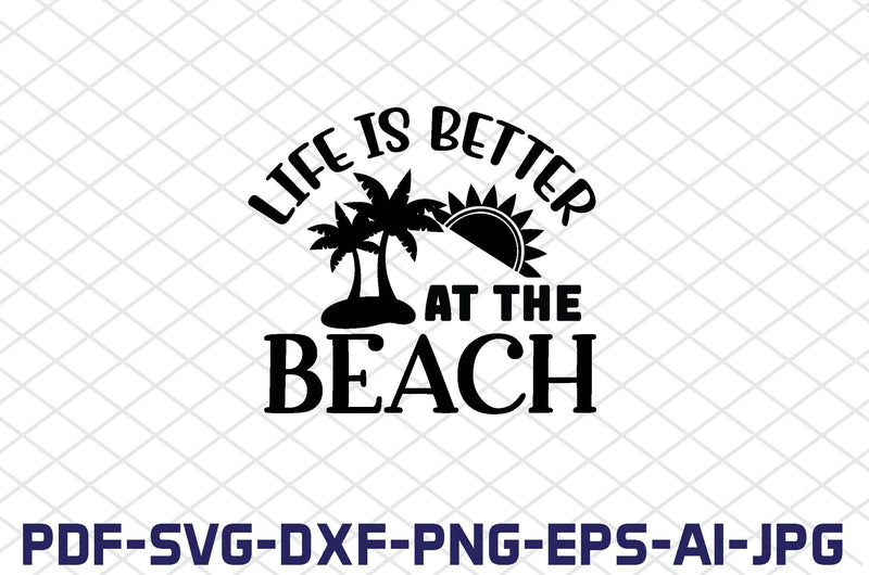 life is better at the beach SVG farhad farhad 