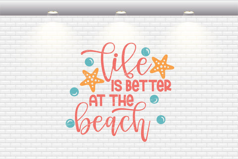 Life Is Better At The Beach - SVG, PNG, DXF, EPS SVG Elsie Loves Design 