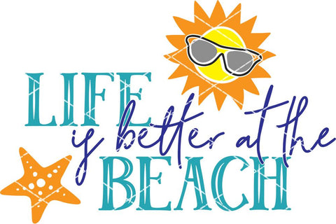 Life Is Better At The Beach SVG | Summer Fun | SVG DXF PNG JPG SVG So Fontsy Design Shop 