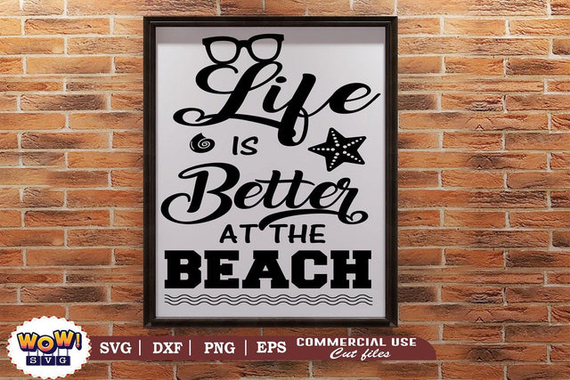 Life is better at the beach svg, Summer svg, Beach svg, Png, Dxf SVG Wowsvgstudio 