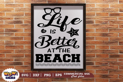 Life is better at the beach svg, Summer svg, Beach svg, Png, Dxf SVG Wowsvgstudio 
