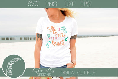 Life Is Better At The Beach Svg-Summer Svg-Beach Svg SVG Linden Valley Designs 