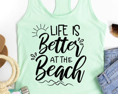 Life Is Better At The Beach SVG - Summer SVG - Vacation SVG SVG She Shed Craft Store 