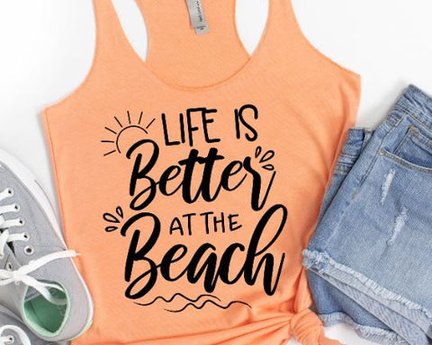 Life Is Better At The Beach SVG - Summer SVG - Vacation SVG SVG She Shed Craft Store 