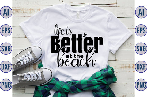 Life is Better at the Beach svg SVG orpitasn 